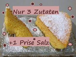 Eine torte muss nicht immer aus aufwendigem biskuitboden und buttercreme bestehen. Kuchen Mit Nur 3 Zutaten Ok Und 1 Prise Salz Cake With Only 3 Ingredients Youtube