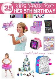 Birthday Gifts For 5 Year Old Daughter 25 Awesome Gift Ideas For Her 5th Birthday Birthday Gifts For Girls 5th Birthday Birthday
