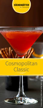 Cosmopolitan Classic Rezept Cosmopolitan Rezept Gin Tonic Rezept Getranke