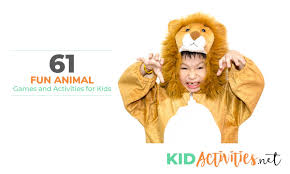There is just something in kids that makes them naturally want to mimic or play with animals. 61 Fun Animal Games And Activities For Kids Kid Activities