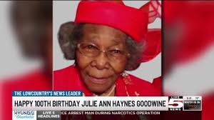 Happy Birthday Julie Ann Haynes Goodwine , She turned 100 yesterday