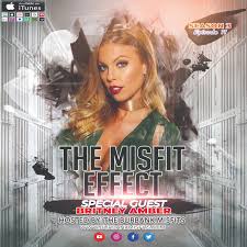 The Realest Effect w/ Britney Amber by The Misfit Effect 