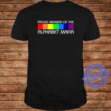 Based on what we've seen so far, 'mafia 3' seems to be shaping up nicely. Proud Member Of The Alphabet Mafia Lgbtq Pride Shirt