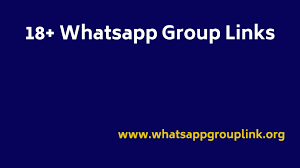 18+ Whatsapp Group Links  Active  2024 - Whatsapp Group Links