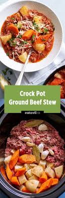 Crock Pot Ground Beef Stew Potato And Carrot Crockpot Recipes Beef Ground Beef Stews Stew Recipes