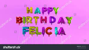 Happy Birthday Felicia Card Balloon Text Stock Illustration 514074751 |  Shutterstock