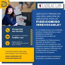 Los fideicomisos pueden constituirse transmitiendo dinero, certificados de inversión, bienes un banco que administre fideicomisos, recibe la fe y confianza de sus clientes que aportan bienes, por. Necesito Presentar Una Declaracion De Impuestos Para Un Fideicomiso Irrevocable Attorneys