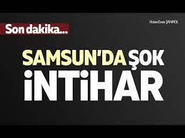 Samsun ile ilgili en son ve en güncel haber akışı sabah'ta. Son Dakika Samsun Da Sok Intihar Youtube