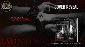 COVER REVEAL - Haunting Adeline by H.D. Carlton