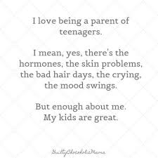 26 Best Quotes About Parenting Teenagers Raising Teens Today