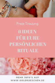 Rituale Fur Eure Freie Trauung Furbitten Hochzeit Furbitten Trauung