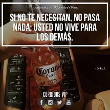 Cierto Teamcorridosvip Corridosvip Quotes Frasesvip Frases De Consejos Frases Chingonas Frases Perronas