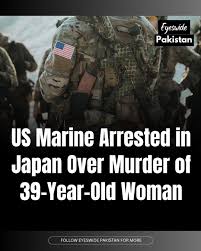 A 20-year-old US Marine has been arrested in Okinawa, Japan, on suspicion  of murdering a 39-year-old Japanese woman named Anna Yagi. Police suspect  that he killed her in a hotel in Naha