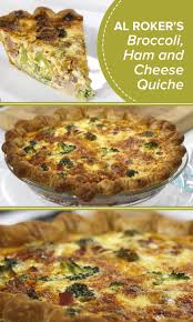Do Brunch Al Roker Style With His Broccoli Ham And Cheddar Quiche Recipe Recipes Food Quiche Recipes