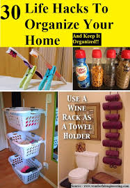 30 Life Hacks To Organize Your Home Organizing Your Home Life Hacks Organizational Hacks
