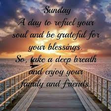  Sunday Blessings Happy Sunday Quotes Sunday Quotes Blessed Sunday