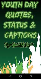 There are right now 1.8 billion youngsters between the ages of 10 and 24 on the planet. Youth Day Wishes Quotes Best Greeting Status For Android Apk Download