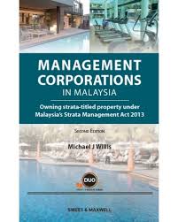 Strata management act @ jmb malaysia. Management Corporations In Malaysia 2nd Edition Conveyancing Tenancy Land Law