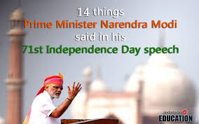 In the event that there will be any mix up please pardon me for that. 14 Things Prime Minister Narendra Modi Said In His 71st Independence Day Speech Education Today News