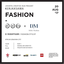 From Jakartacreativehub Jakarta Creative Hub Presents Kerjaxsama Fashion Talkshow Kolaborasi Diatas Panggung Semanggi Kita Didiet Maulana Svastiari Di 2020