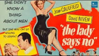 The Lady Says No | Full Movie | Joan Caulfield | David Niven - YouTube
