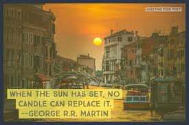 Looking at a sunset, just for a second you forget your separateness: Sunset Quotes And Sun Sayings To Reflect On Greeting Card Poet