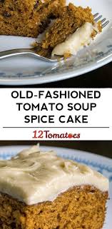 Old Fashioned Tomato Soup Spice Cake Recipe Spice Cake Tomato Soup Cake Desserts