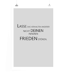Zeigen eine einfache und diesen wandaufklebern von fenster, glas usw. Poster In 60x90cm Lasse Das Verhalten Anderer Nicht Deinen Inneren Frieden Storen Wandbilder Mit Spuchen Und Zitaten Wandbilder Sinus Art Einzigartige Designs Geschenke Wandbilder Wohnaccessoires Zu Fairen Preisen