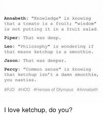Annabeth Knowledge Is Knowing That A Tomato Is A Fruit 18554759 Png 500 566 Percy Jackson Books Percy Jackson Funny Percy Jackson Quotes