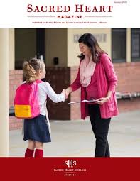 Sacred Heart Magazine, Summer 2016 by Sacred Heart Schools, Atherton