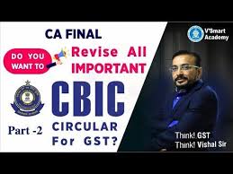Part2 Gst Cbic Clarification Discussion Ca Final Idt May July 2020 Exam Ca Vishal Bhattad Sir Youtube Exam Smart Ca Finals