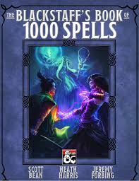 This guide uses the wildfire skilltree meaning that it has to be unlocked beforehand. The Blackstaff S Book Of 1000 Spells Dungeon Masters Guild Dungeon Masters Guild