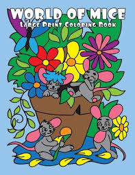 Just add them to the kids table with a basket of markers and they'll be good to go as they gobble, gobble! World Of Mice Large Print Coloring Book 30 Easy Coloring Pages With Cute Mice In Funny Situations By Sunlife Drawing