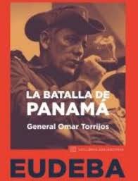 Amazon.com: La batalla de Panamá: 9789502323169: Torrijos Omar: Books