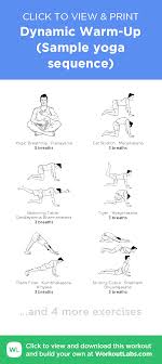 Dynamic Warm Up Sample Yoga Sequence Click To View And Print This Illustrated Exercise Plan Created With Workoutlabs Dynamic Warm Up Yoga Sequences Warmup