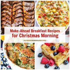 Egg nog custard tart make the digestive biscuit base days in advance, then whip up the. 18 Easy Make Ahead Breakfast Recipes For Christmas Morning Allfreecasserolerecipes Com