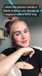 How to Respond to Blank Snaps