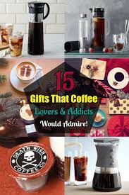 15 Gifts That Coffee Lovers Would Admire Get A Coffee Maker Coffee Gift Sets Coffee Lover Coffee Gifts