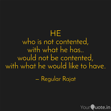 Explore 338 connecting quotes by authors including mark zuckerberg, ellen g. He Who Is Not Contented Quotes Writings By Rajat Yadav Yourquote