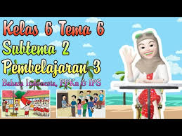 Artikel ini berisi kumpulan latihan soal dan pembahasan kelas 6 sd untuk menghadapi pts (penilaian tengah semester) semester ganjil 2020. Kelas 6 Tema 6 Subtema 3 Pembelajaran 3 Youtube