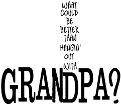 Download Download Grandpa Quotes And Sayings Funny Fathers Day Quotes For Grandpa Png Image With No Background Pngkey Com