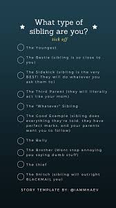Birthday Instagram Story Ideas For Brother What Type Of Sibling Are You Instagram Story Template Funny Snapchat Stories Instagram Story Template Instagram Questions