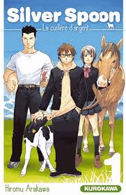 Silver Spoon Tome 1 Hiromu Arakawa Silver Spoon Cuillere En Argent Lycee