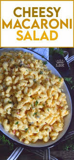 Cheesy Macaroni Salad In 2020 Easy Salad Recipes Cheesy Macaroni Easy Cooking Recipes
