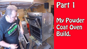 my home made powder coating oven build