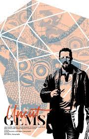 Uncut Gems Film Poster In 2021 Movie Artwork Movie Posters Poster Art
