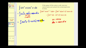 Trigonometric Integrals Involving Powers Of Sine And Cosine Part 1