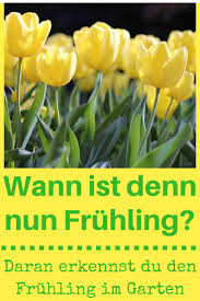 Kann man da einen genauen monat sagen oder wonach richtet sich das? Phanologischer Fruhlingsbeginn Selbst De Gartenkalender Fruhling Fruhlingsanfang