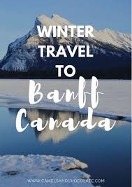 Real Life Narnia A Guide To Jasper Lake Louise Banff In Winter Camels Chocolate Travel Lifestyles Blog Canada Travel Winter Travel Canadian Vacation