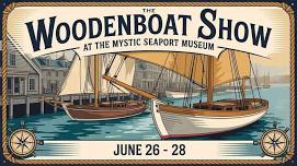 The WoodenBoat Show at the Mystic Seaport Museum